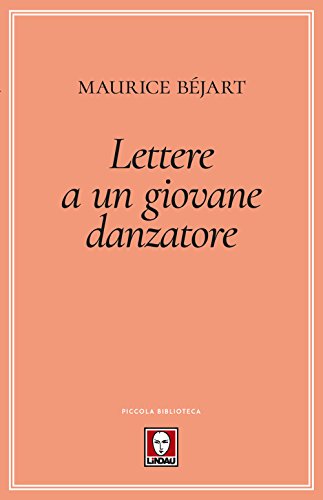 Lettere a Un Giovane Danzatore (Piccola biblioteca) von Lindau