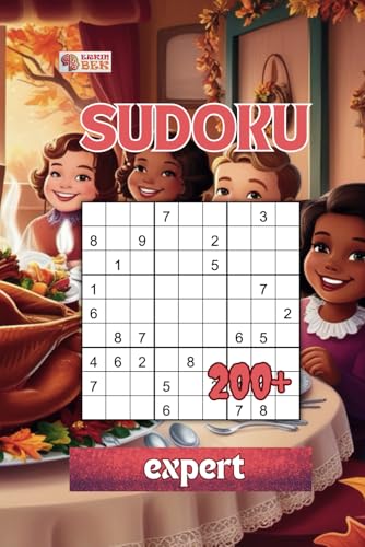 200+ Sudoku: Thanksgiving day (expert) von Independently published