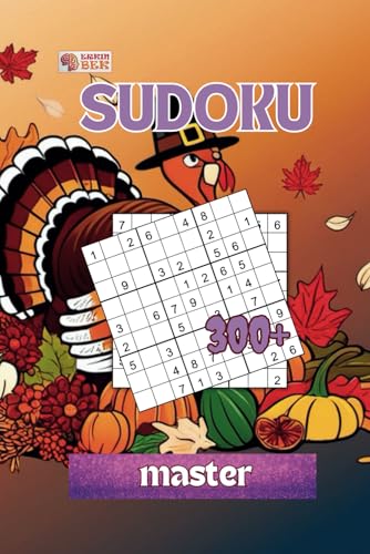 300+ Sudoku: Thanksgiving day (master) von Independently published