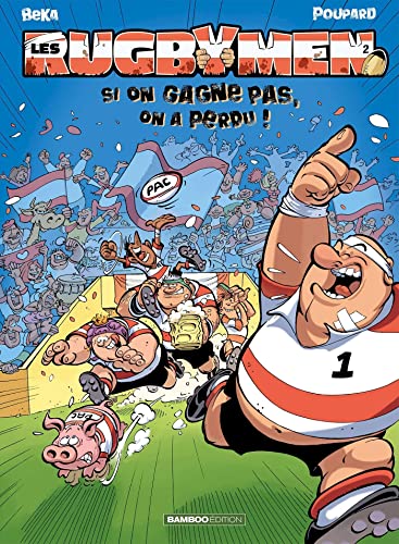 Les Rugbymen, Tome 2 : Si on gagne pas, on a perdu ! von BAMBOO