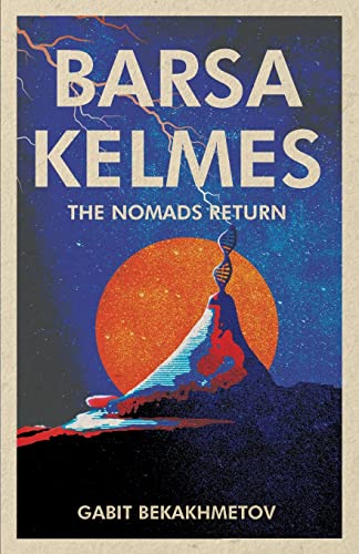 Barsa Kelmes: The Nomads Return von New Degree Press