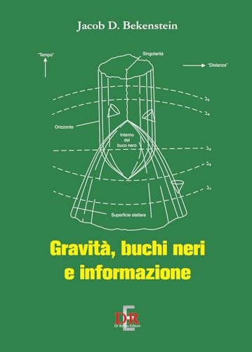 Gravità, buchi neri e informazione (I dialoghi) von Di Renzo Editore