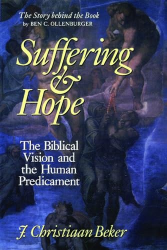 Suffering and Hope: The Biblical Vision and the Human Predicament