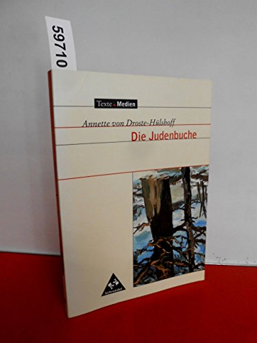 Texte.Medien: Annette von Droste-Hülshoff: Die Judenbuche: Textausgabe mit Materialien von Schroedel Verlag GmbH