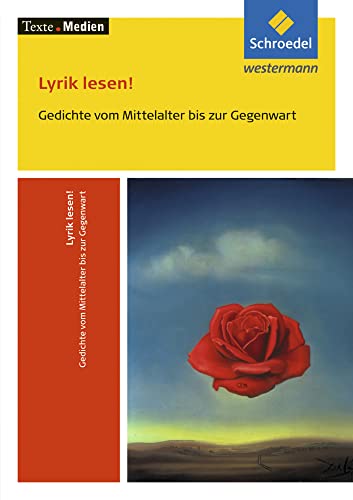 Texte.Medien: Lyrik lesen! Gedichte vom Mittelalter bis zur Gegenwart Textausgabe mit Materialien (Texte.Medien: Klassische und moderne Literatur)