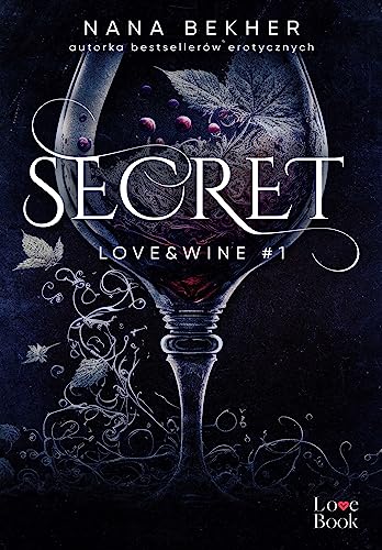 Secret. Love&Wine #1 von Pascal