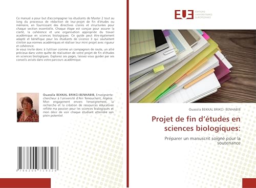 Projet de fin d¿études en sciences biologiques:: Préparer un manuscrit soigné pour la soutenance von Éditions universitaires européennes