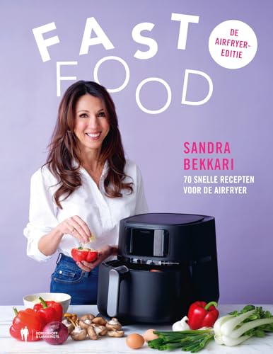 Fast food, de airfryer editie: 70 snelle recepten voor de airfryer von Borgerhoff & Lamberigts