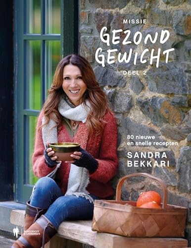 2: 80 nieuwe en snelle recepten (Missie gezond gewicht) von Borgerhoff & Lamberigts