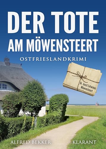 Der Tote am Möwensteert. Ostfrieslandkrimi (Kommissar Steen ermittelt) von Klarant