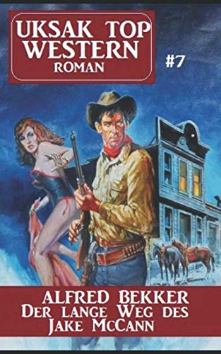 Der lange Weg des Jake McCann Der lange Weg des Jake McCann von Independently published