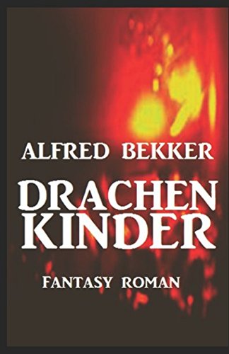 Drachenkinder Drachenkinder von Independently published