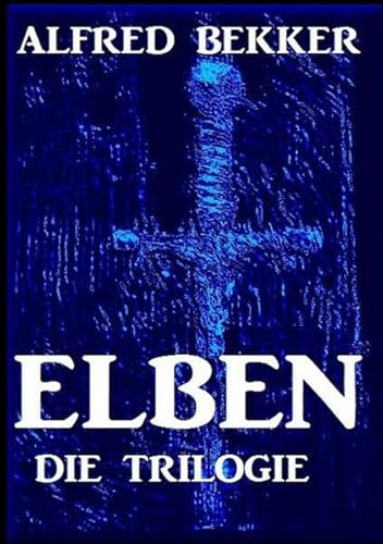 Elben - Die Trilogie Elben - Die Trilogie