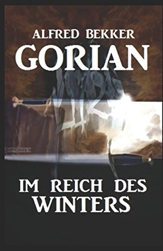 Gorian - Im Reich des Winters von Independently published