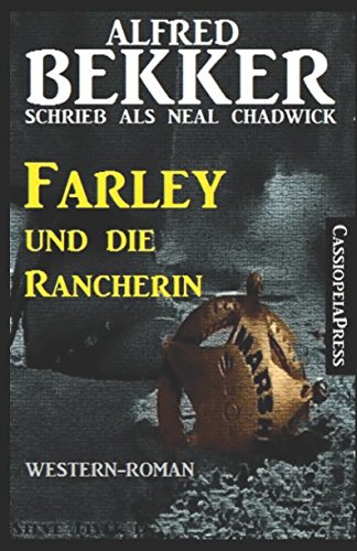 Neal Chadwick Western-Roman - Farley und die Rancherin Neal Chadwick Western-Roman - Farley und die Rancherin