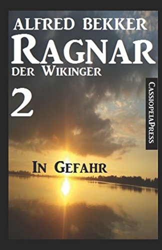 Ragnar der Wikinger 2: In Gefahr von Independently published