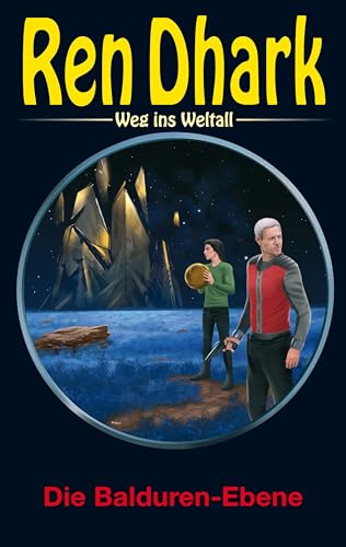Ren Dhark – Weg ins Weltall 110: Die Balduren-Ebene Ren Dhark – Weg ins Weltall 110: Die Balduren-Ebene von HJB Verlag & Shop KG