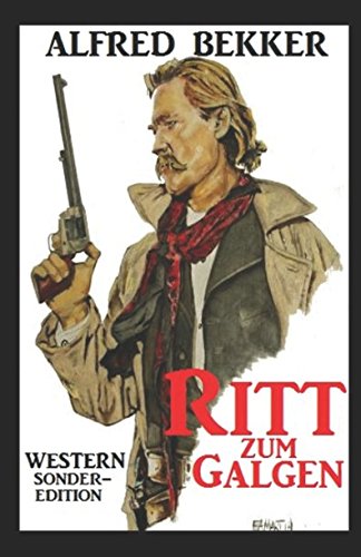 Ritt zum Galgen: Western Sonder-Edition Ritt zum Galgen: Western Sonder-Edition