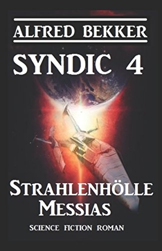 Syndic 4 - Strahlenhölle Messias Syndic 4 - Strahlenhölle Messias