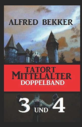 Tatort Mittelalter Doppelband 3 und 4 von Independently published