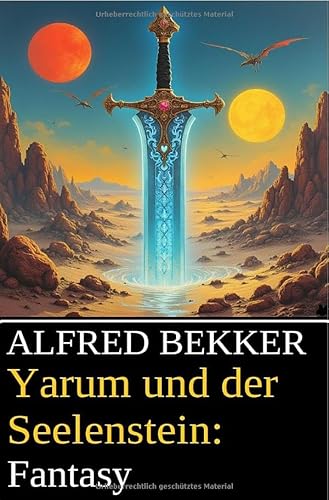 Yarum und der Seelenstein: Fantasy Yarum und der Seelenstein: Fantasy von epubli