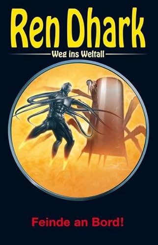 Ren Dhark – Weg ins Weltall 103: Feinde an Bord!
