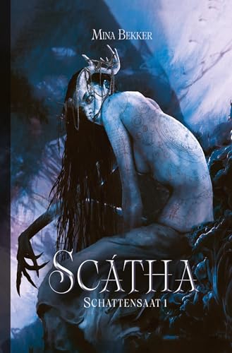 Scátha - Dark Fantasy ohne Romance: Schattensaat 1 von tredition