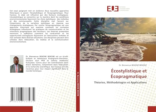 Écostylistique et Écopragmatique: Théories, Méthodologies et Applications von Éditions universitaires européennes