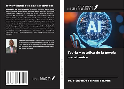 Teoría y estética de la novela mecatrónica von VDM Verlag