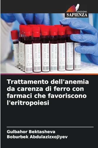 Trattamento dell'anemia da carenza di ferro con farmaci che favoriscono l'eritropoiesi