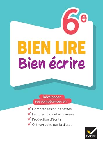 Bien lire bien écrire 6e - Ed. 2024 - Cahier élève von HATIER