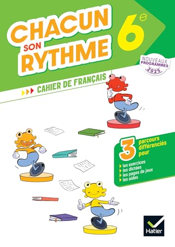 Chacun son rythme - Français 6e - Ed. 2025 - Cahier élève: Cahier de français von HATIER