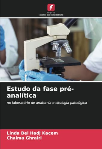 Estudo da fase pré-analítica: no laboratório de anatomia e citologia patológica