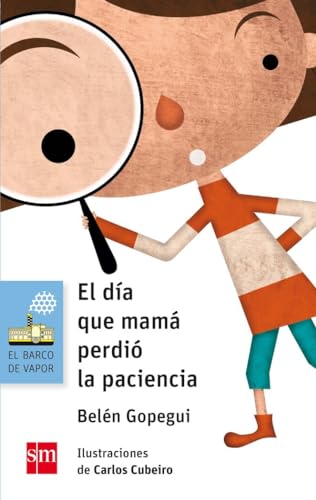 El día que mamá perdió la paciencia (El Barco de Vapor Azul, Band 150) von EDICIONES SM