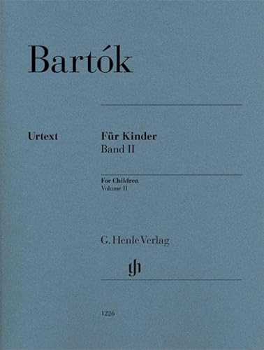 Für Kinder, Band II: Unter Verwendung slowakischer Volksmelodien (G. Henle Urtext-Ausgabe) von Henle, G. Verlag