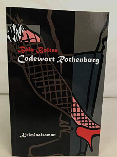 Codewort Rothenburg (Axel Dauts Fälle, Band 1) von CreateSpace Independent Publishing Platform