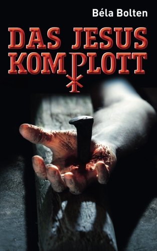 Das Jesuskomplott. Thriller