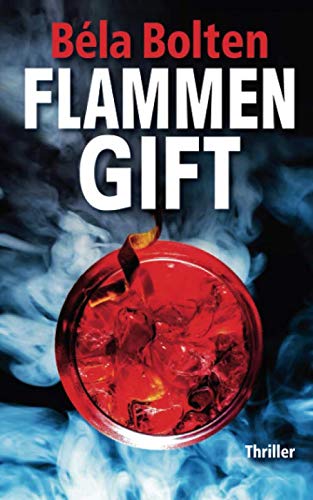 Flammengift (Berg und Thal ermitteln) von Independently published