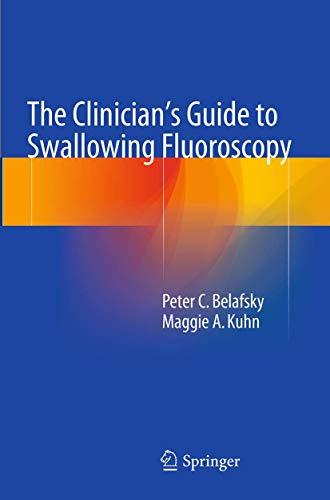 The Clinician's Guide to Swallowing Fluoroscopy von Springer