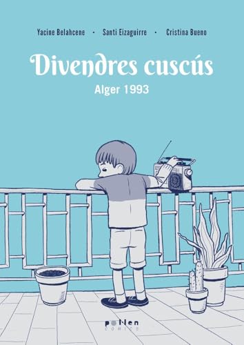 Divendres cuscús: Alger 1993 (Comics, Band 15) von Pol·len edicions