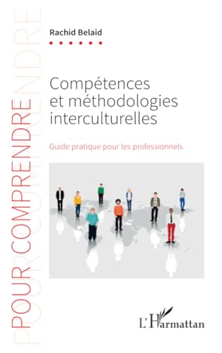 Compétences et méthodologies interculturelles: Guide pratique pour les professionnels von Editions L'Harmattan