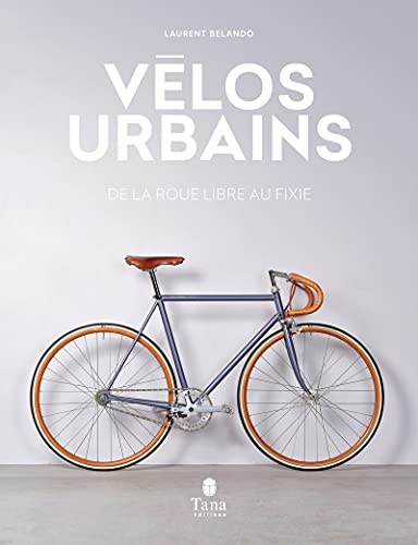 Vélos urbains: De la roue libre au fixie