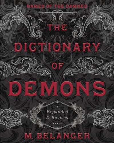 The Dictionary of Demons: Expanded & Revised: Names of the Damned von Llewellyn Publications