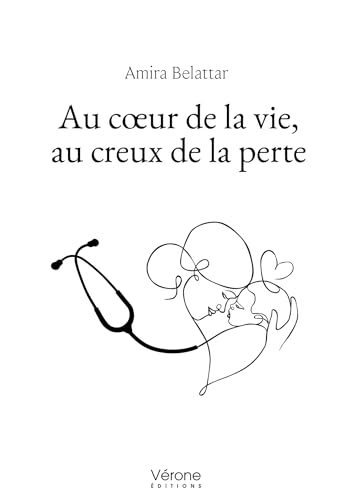 Au coeur de la vie, au creux de la perte von VERONE