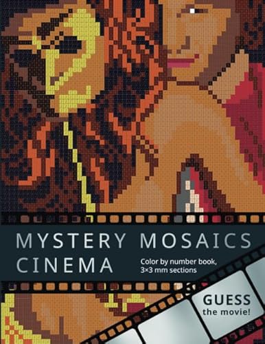 MYSTERY MOSAICS. CINEMA: Color by number book for adults, 3*3 mm sections. MYSTERY MOSAICS. CINEMA: Color by number book for adults, 3*3 mm sections.