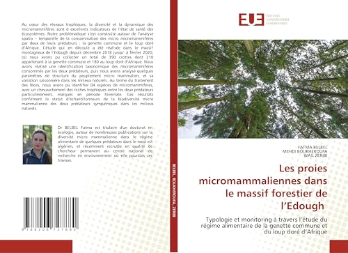 Les proies micromammaliennes dans le massif forestier de l’Edough: Typologie et monitoring à travers l’étude du régime alimentaire de la genette commune et du loup doré d’Afrique von Éditions universitaires européennes