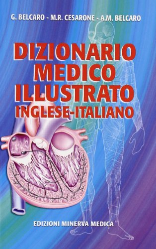 Dizionario medico illustrato. Inglese-italiano (Specialità mediche) von Minerva Medica