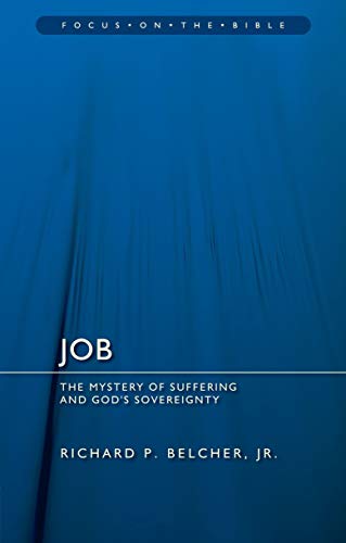 Job: The Mystery of Suffering and God's Sovereignty (Focus on the Bible) von Christian Focus Publications