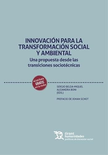Innovación para la transformación social y ambiental. Una propuesta desde las transiciones sociotécnicas (Políticas de Bienestar Social) von Tirant Humanidades