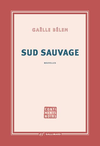 Sud Sauvage von GALLIMARD